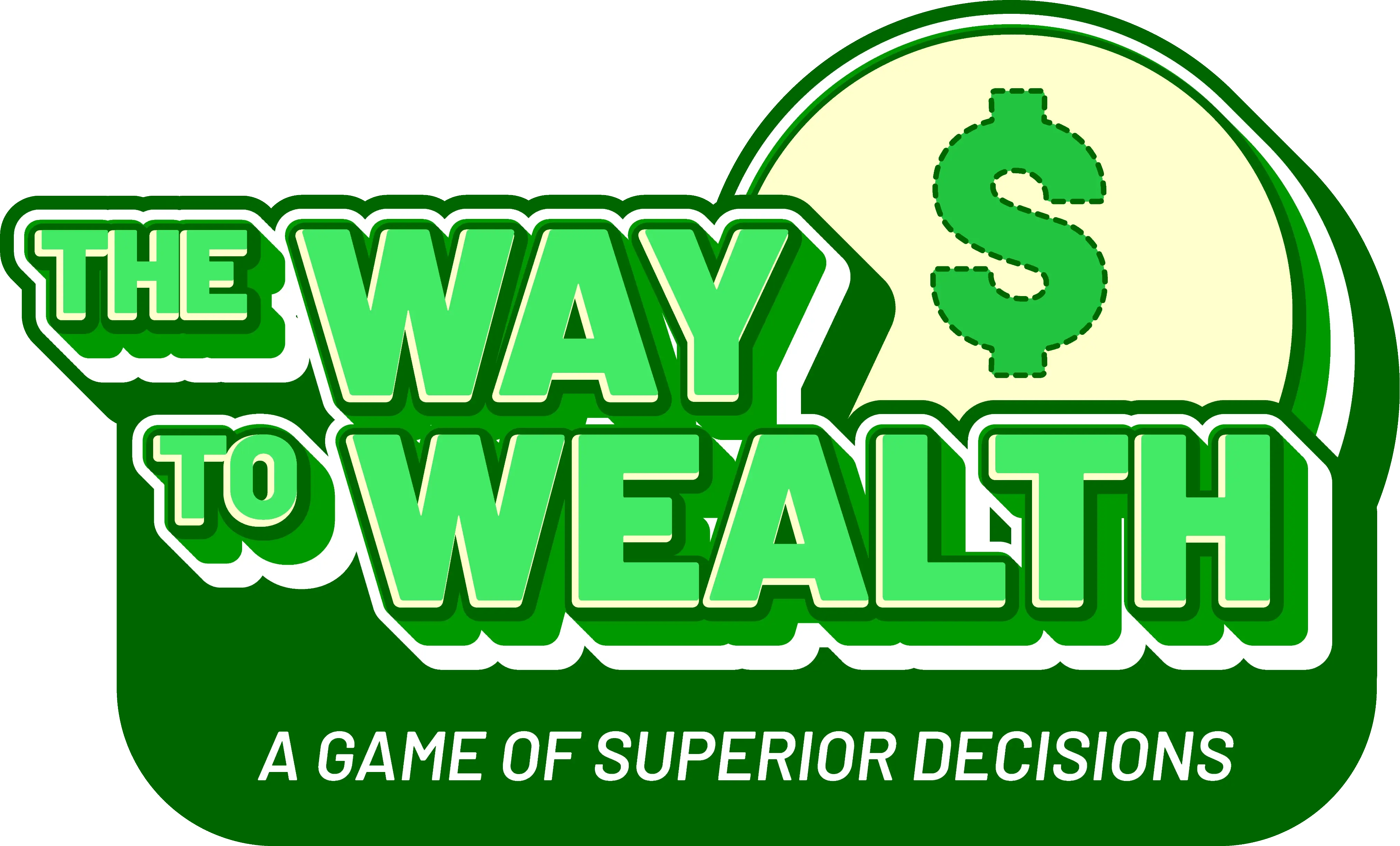 The Way To Wealth - A game of superior decisions